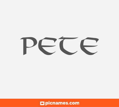 Pete