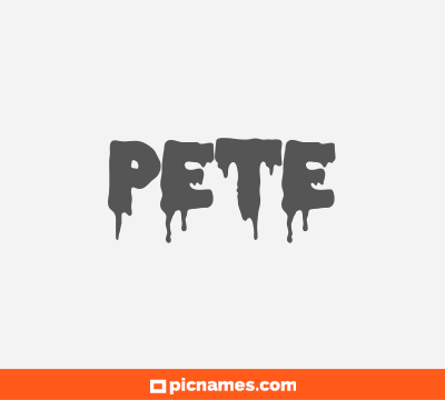 Pete