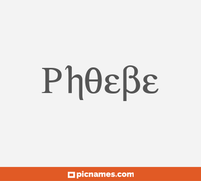 Phoebe