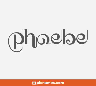 Phoebe