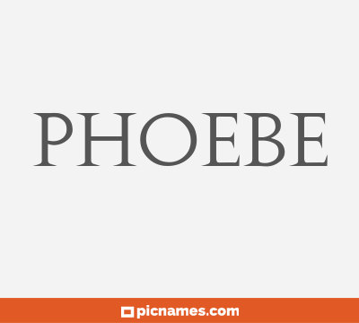 Phoebe