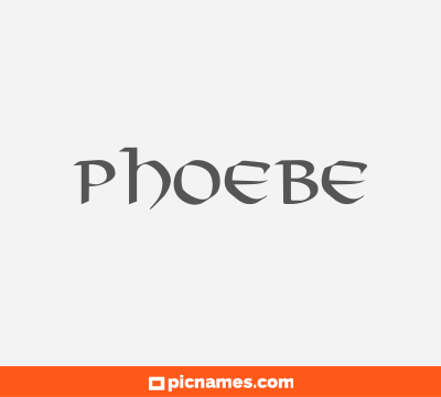 Phoebe