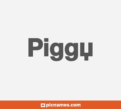 Piggy