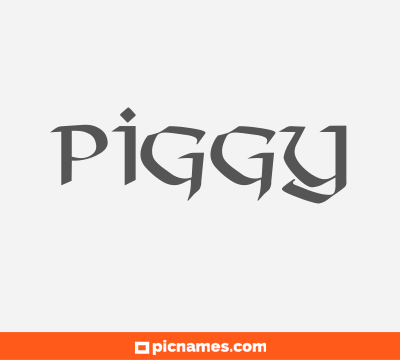 Piggy