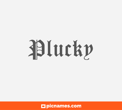 Plucky