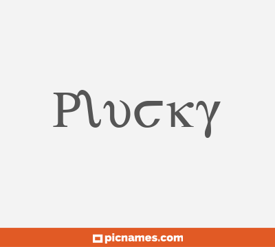 Plucky