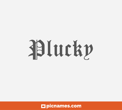 Plucky