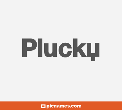 Plucky