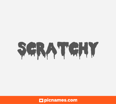 Scratchy