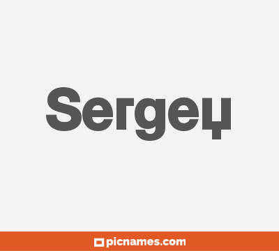 Sergey