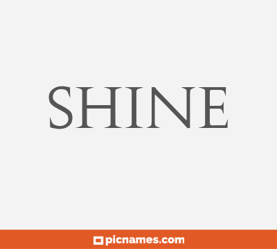 Shine