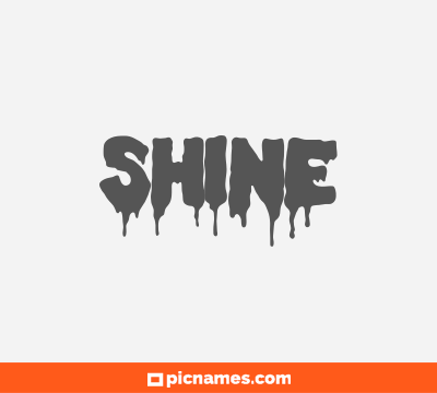 Shine