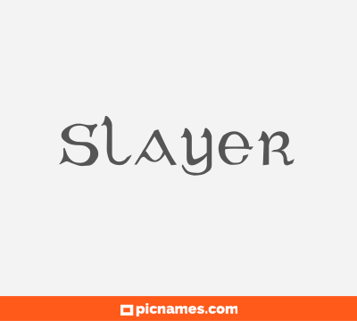 Slayer