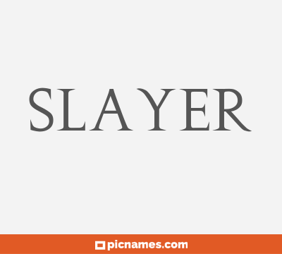 Slayer