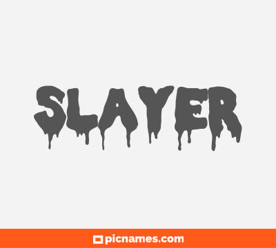 Slayer