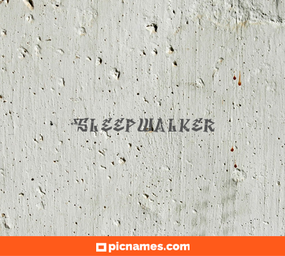 Sleepwalker