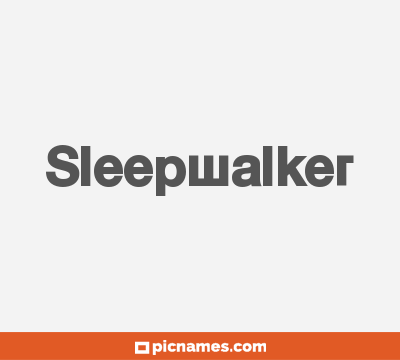 Sleepwalker