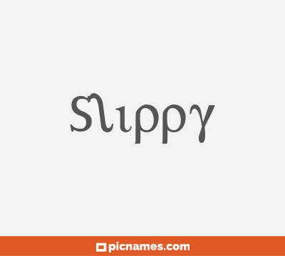 Slippy