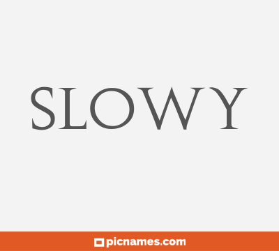 Slowy