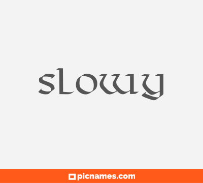 Slowy