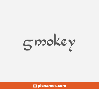 Smokey