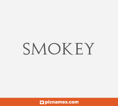Smokey