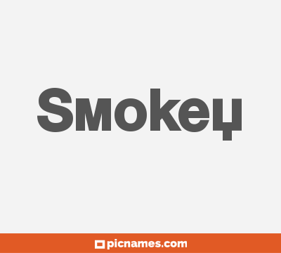 Smokey