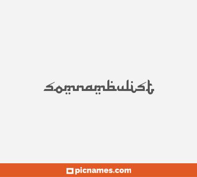 Somnambulist