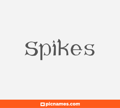 Spikes