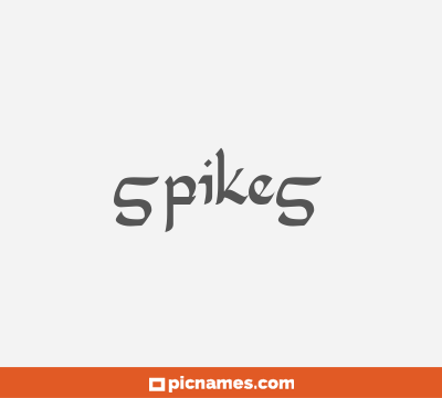 Spikes