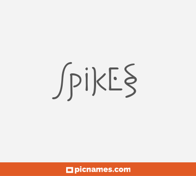 Spikes