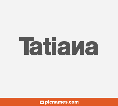 Tatiana