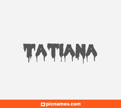 Tatiana