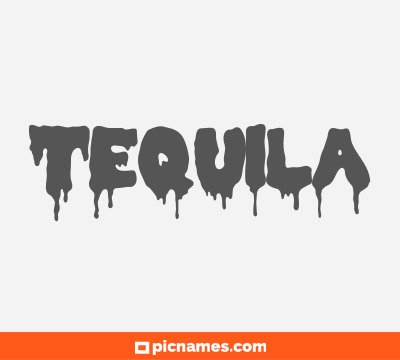 Tequila