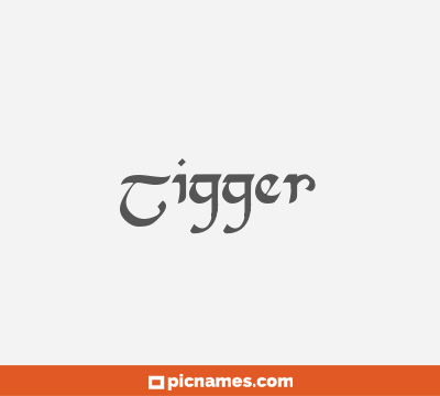 Tigger