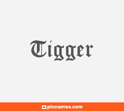 Tigger