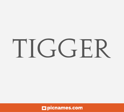 Tigger