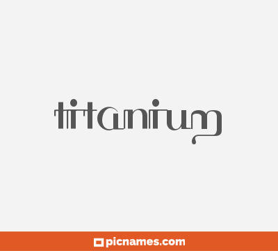 Titanium