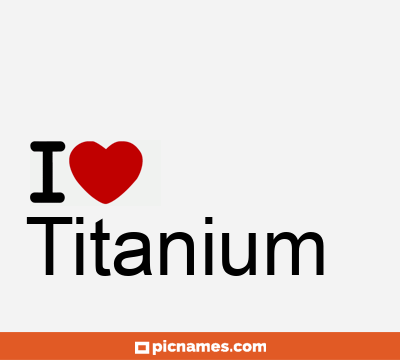Titanium