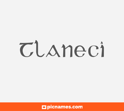 Tlaneci