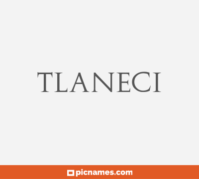 Tlaneci