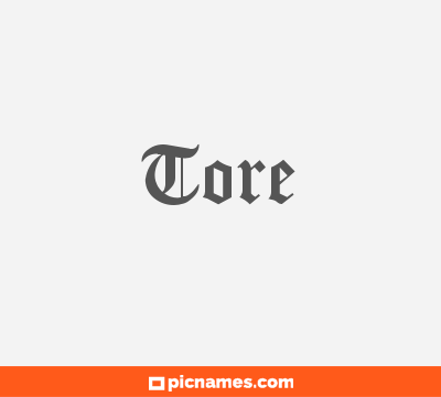 Tore