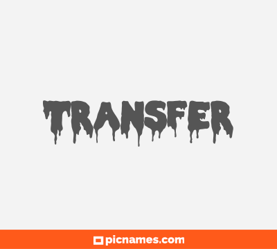 Transfer