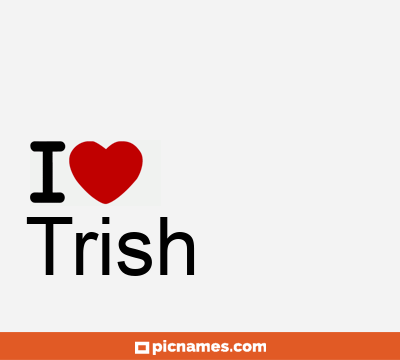 Trish