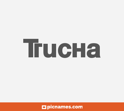 Trucha