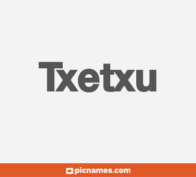 Txetxu