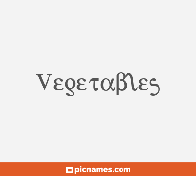 Vegetables