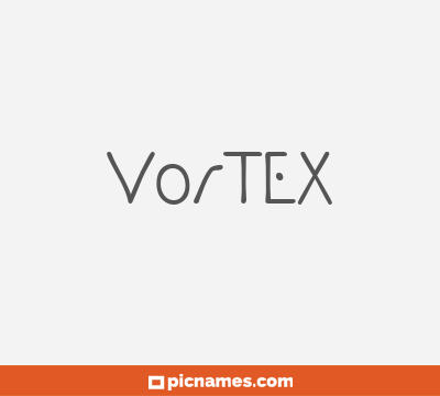 Vortex