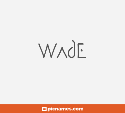Wade