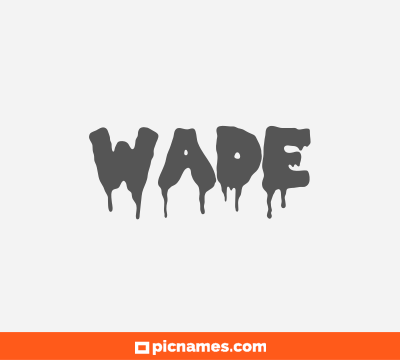 Wade